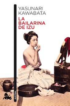 la bailarina de izu-yasunari kawabata-9788432233234