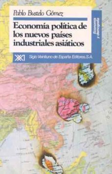 economia politica de los nuevos paises industriales asiaticos-9788432307034