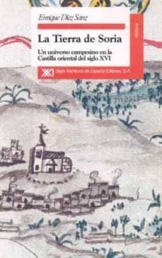 la tierra de soria un universo campesino en la castilla oriental del siglo xvi-9788432308734