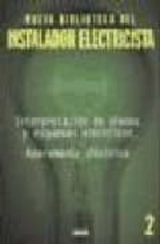 nueva biblioteca del instalador electricista. vol 2iinterpretacio n de planos y esquemas electricos: aparamenta electrica-9788432962134