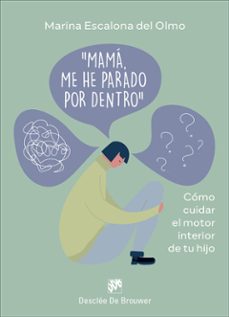 mama, me he parado por dentro-marina escalona del olmo-9788433032034