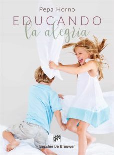 educando la alegria (ebook)-pepa horno goicoechea-9788433038234