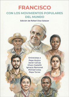 francisco con los movimientos populares del mundo-rafael (ed.) diaz salazar-9788433039934