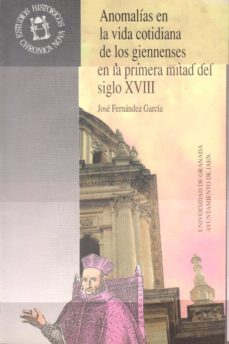 anomalias en vida cotidiana de giennenses en primera mitad s. xvi ii-9788433814234