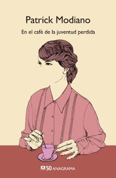 en el cafe de la juventud perdida (edicion 50 aniversario)-9788433902634