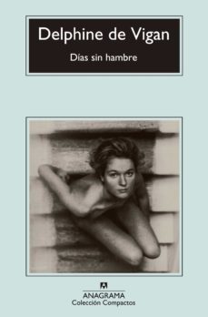 dias sin hambre (ebook)-delphine de vigan-9788433927934