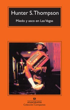 miedo y asco en las vegas (6ª ed.)-hunter s. thompson-9788433967534