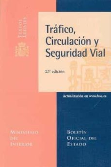 trafico, circulacion y seguridad vial (25ª ed.)-9788434018334