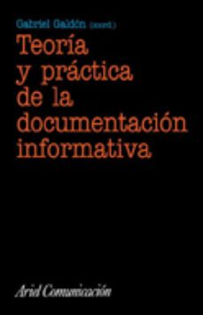 teoria y practica de la documentacion informativa-gabriel galdon lopez-9788434412934