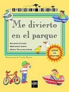 me divierto en el parque (juego con pegatinas)-maria trinidad lopez-mercedes garin-soledad candel-9788434878334