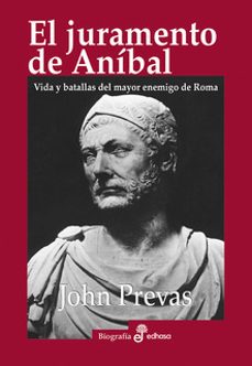 el juramento de anibal-john prevas-9788435027434