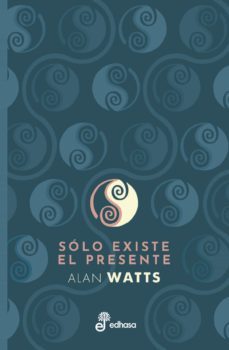 sólo existe el presente (ebook)-alan watts-9788435048934
