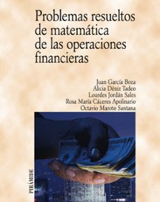 problemas resueltos de matematica de las operaciones financieras-juan garcia boza-9788436817034