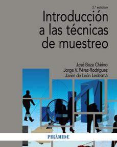 introduccion a las tecnicas de muestreo (2ª ed.)-jose boza chirino-jorge vicente perez rodriguez-9788436845334