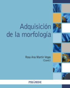 adquisicion de la morfologia (ebook)-rosa ana martin vegas-9788436847734