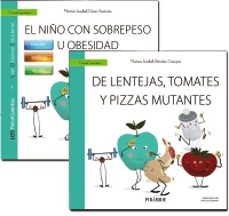 guia: el niño con sobrepeso u obesidad + cuento: de lentejas, tom ates y pizzas mutantes-marta isabel diaz garcia-maria isabel borda crespo-9788436850734