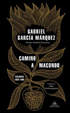 camino a macondo (ebook)-gabriel garcia marquez-9788439737841