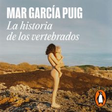 la historia de los vertebrados (audiolibro)-mar garcia puig-9788439742234