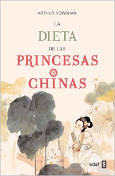 la dieta de las princesas chinas-arthur rowshan-9788441428034