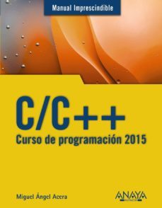c/c ++: curso de programacion 2015 (manual imprescindible)-9788441536234