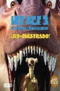 ice age 3: ¡sid secuestrado!-9788444163734
