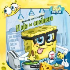 bob esponja: el ojo del cocinero: un cuento sobre las gafas-erica david-9788444168234