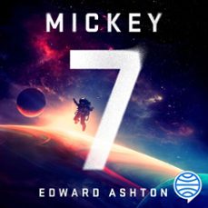 mickey7 (audiolibro)-edward ashton-9788445014134