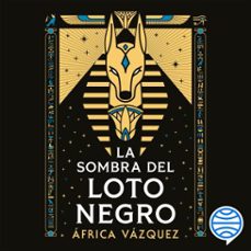 la sombra del loto negro (audiolibro)-africa vazquez beltran-9788445022634