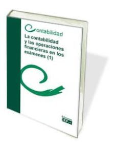 la contabilidad y las operaciones financieras en los examenes (i)-9788445415634