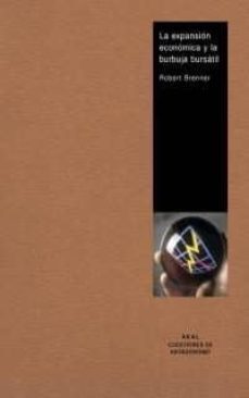la expansion economica y la burbuja bursatil-robert brenner-9788446013334