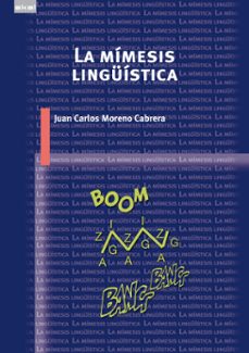 la mimesis linguistica (ebook)-juan carlos moreno cabrera-9788446055334