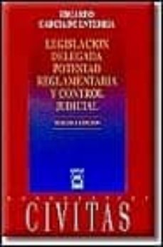 legislacion delegada, potestad reglementaria y control judicial-9788447010134
