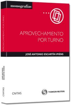 aprovechamiento por turno-jose antonio escartin ipiens-9788447041534