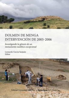 dolmen de menga: intervencion de 2005-2006-9788447223534