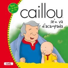 caillou se n va d acampada-9788447460434