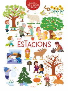 les estacions (biblioteca per a ments curioses)-delphine huguet-9788447951734