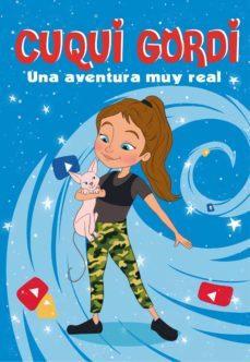 una aventura muy real (cuqui gordi 1) (ebook)-9788448857134
