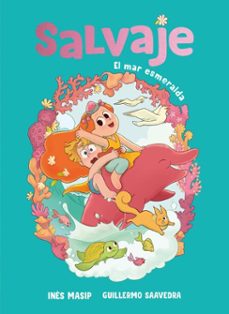 salvaje 2 - el mar esmeralda (ebook)-ines masip-9788448872434