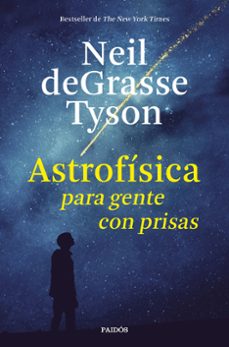 astrofisica para gente con prisas-neil degrasse tyson-9788449333934