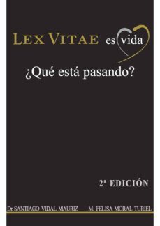 lex vitae es vida ¿que esta pasando? (ebook)-9788460658634