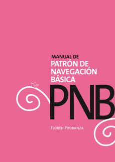 pnb: patron de navegacion basica-floren probanza arrizabalaga-9788460660934