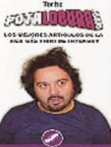 putalocura.com: los mejores articulos de la web mas friki de inte rnet-9788461231034