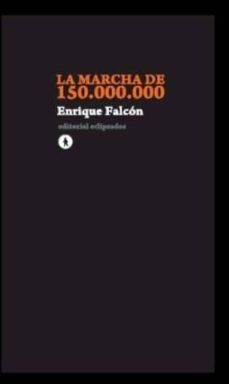 la marcha de 150.000.000-9788461316434