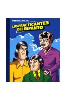 los practicantes del espanto-pierre la police-9788461448234