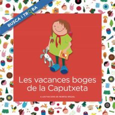 les vacances boges de la caputxeta. busca i troba-9788466138734