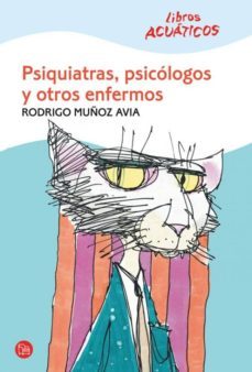 psiquiatras, psicologos y otros (acuatico)-rodrigo muñoz avia-9788466322034