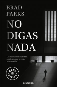 no digas nada-brad parks-9788466344234