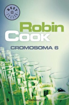 cromosoma 6 (jack stapleton y laurie montgomery 3) (ebook)-robin cook-9788466345934