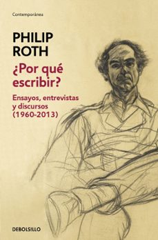 ¿por que escribir?: ensayos, entrevistas y discursos (1960-2013)-9788466348034
