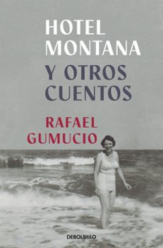 hotel montana-rafael gumucio-9788466361934